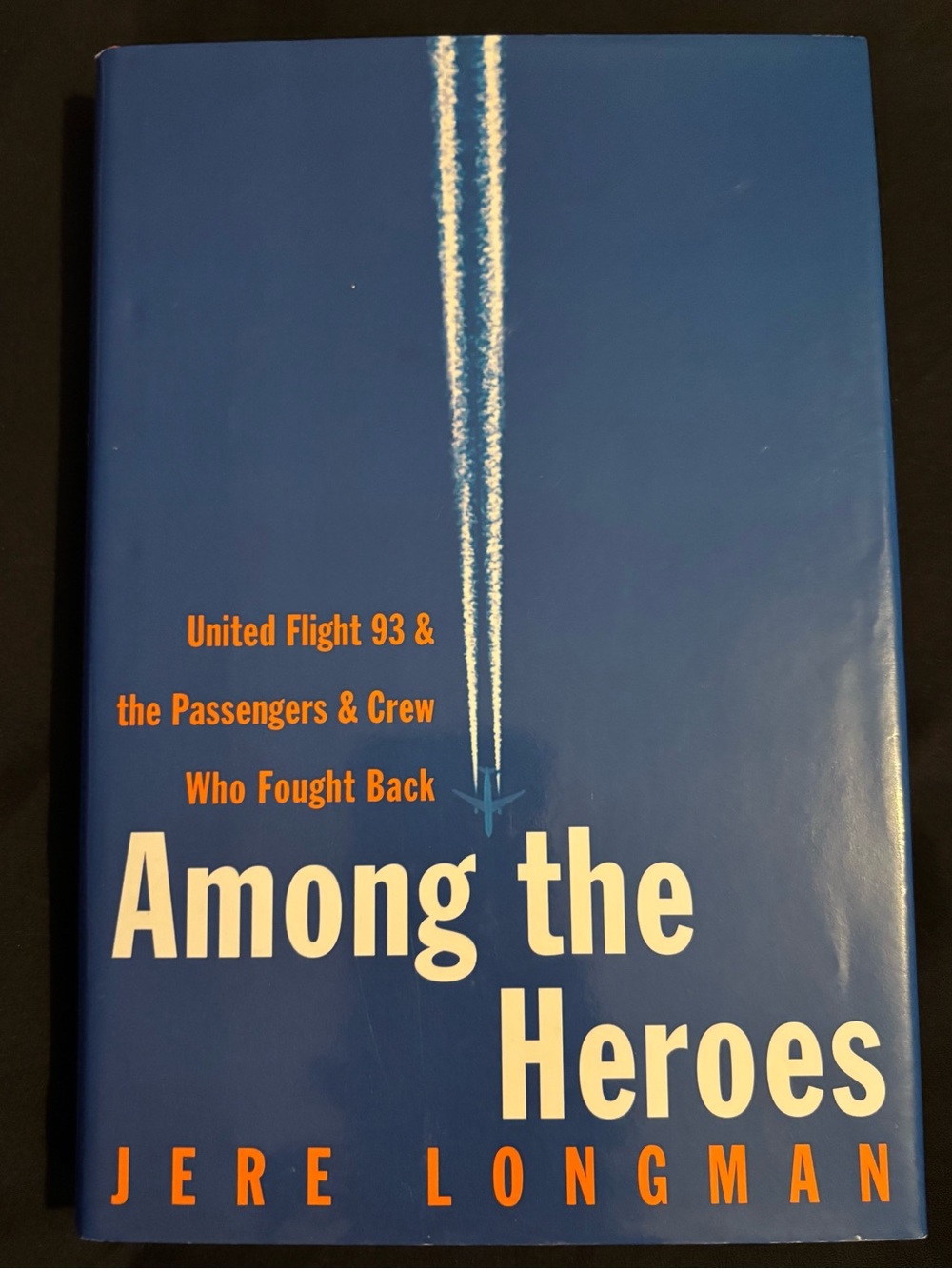 Among the Heroes by Jere Longman - Hardcover